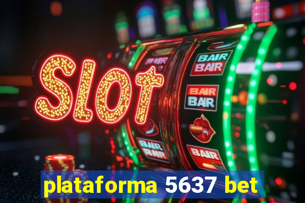 plataforma 5637 bet